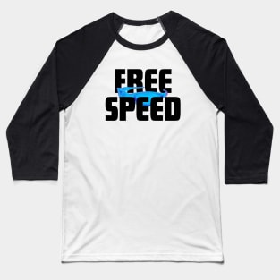 Free speed Funny rowing glasses Baseball T-Shirt